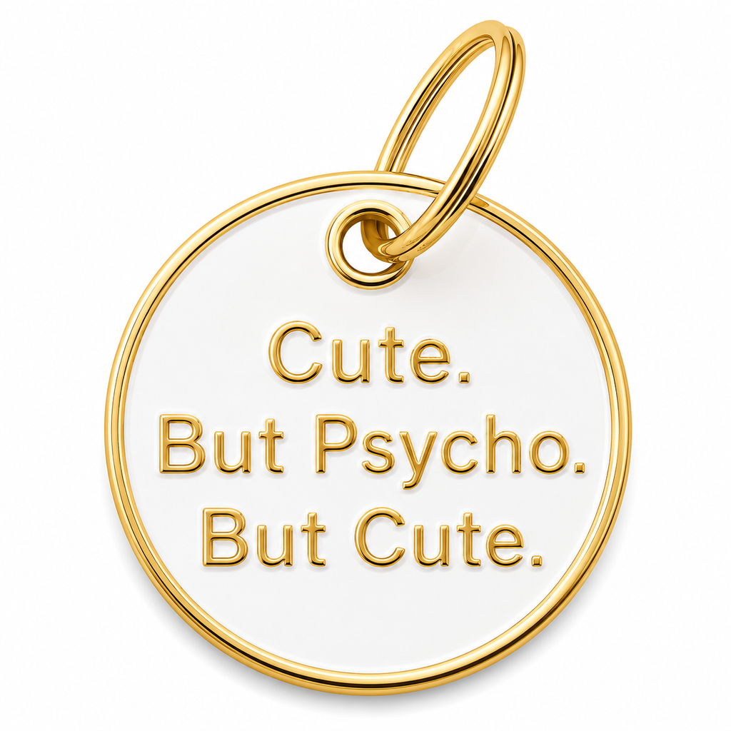 Cute but Psycho Tag