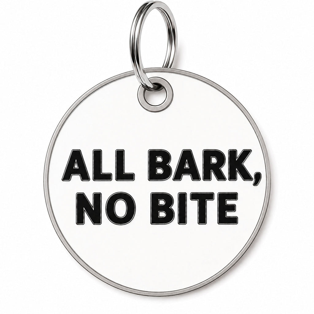 All Bark, No Bite Tag
